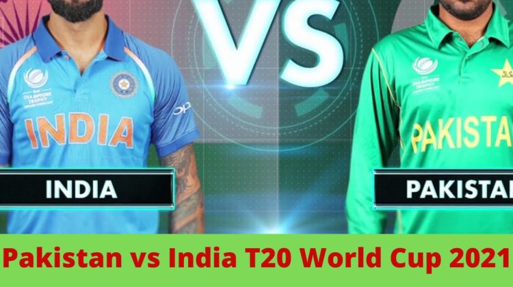 Pakistan vs India T20 World Cup 2021