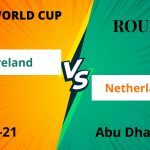 Ireland vs Nethelands T20 World Cup 2021 Live Score Updates